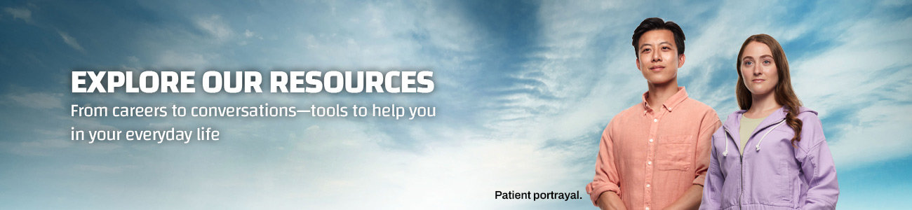 Explore our resources: From careers to conversations—tools to help you in your everyday life